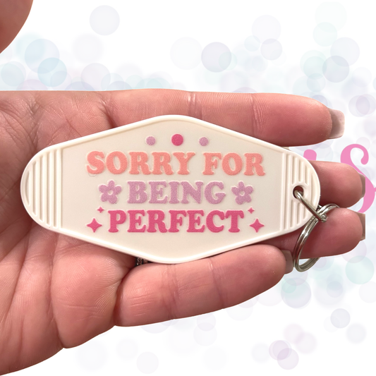 Sorry For Being Perfect Keychain